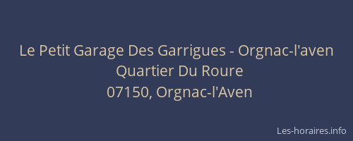 Le Petit Garage Des Garrigues - Orgnac-l'aven