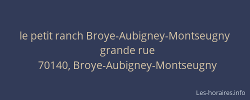 le petit ranch Broye-Aubigney-Montseugny