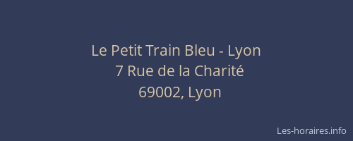Le Petit Train Bleu - Lyon