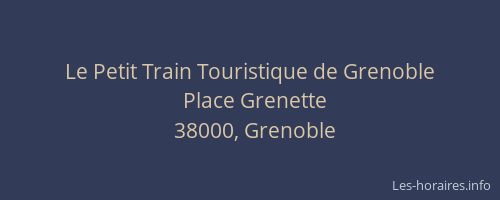Le Petit Train Touristique de Grenoble