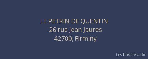 LE PETRIN DE QUENTIN