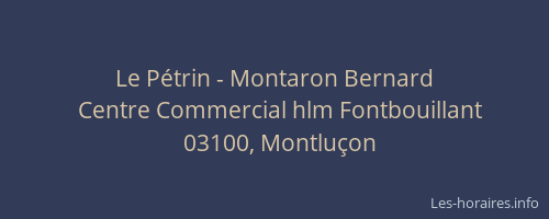 Le Pétrin - Montaron Bernard