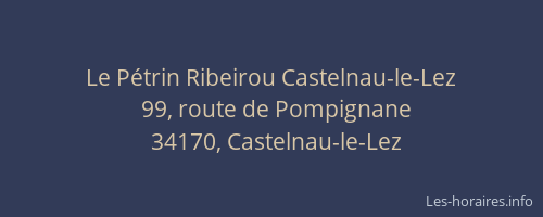 Le Pétrin Ribeirou Castelnau-le-Lez