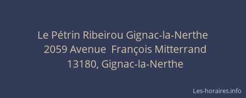 Le Pétrin Ribeirou Gignac-la-Nerthe