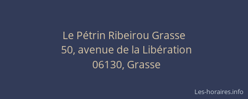 Le Pétrin Ribeirou Grasse