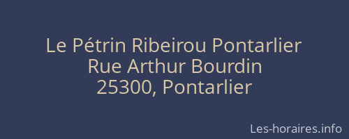 Le Pétrin Ribeirou Pontarlier