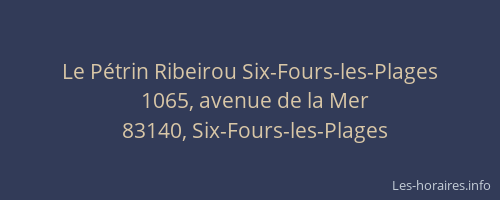 Le Pétrin Ribeirou Six-Fours-les-Plages