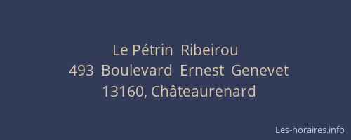 Le Pétrin  Ribeirou