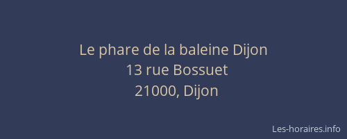 Le phare de la baleine Dijon