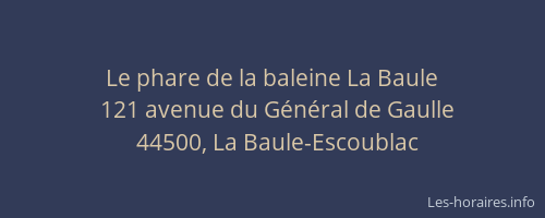 Le phare de la baleine La Baule