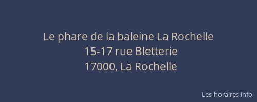 Le phare de la baleine La Rochelle