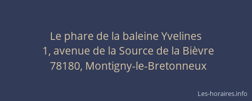 Le phare de la baleine Yvelines
