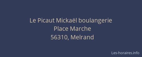Le Picaut Micka&euml;l boulangerie