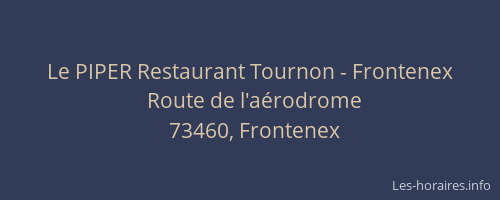 Le PIPER Restaurant Tournon - Frontenex