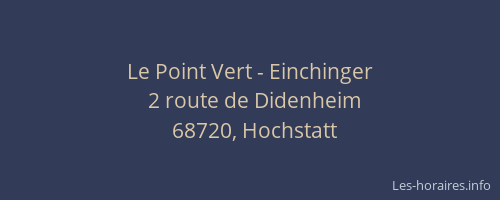 Le Point Vert - Einchinger