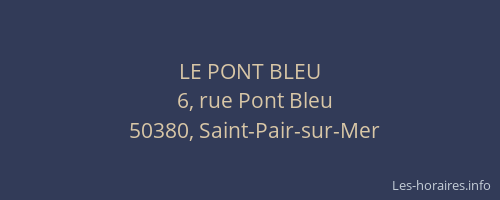 LE PONT BLEU