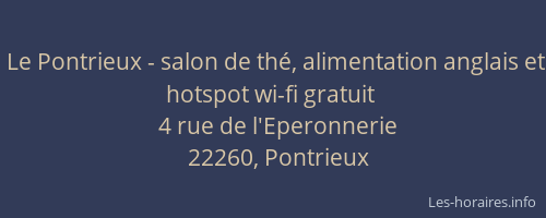 Le Pontrieux - salon de th&eacute;, alimentation anglais et hotspot wi-fi gratuit