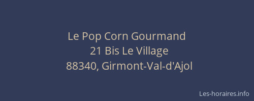 Le Pop Corn Gourmand