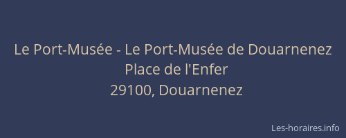 Le Port-Musée - Le Port-Musée de Douarnenez