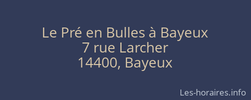 Le Pré en Bulles à Bayeux