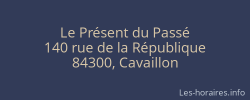 Le Présent du Passé