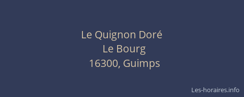 Le Quignon Dor&eacute;