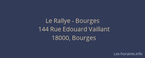 Le Rallye - Bourges