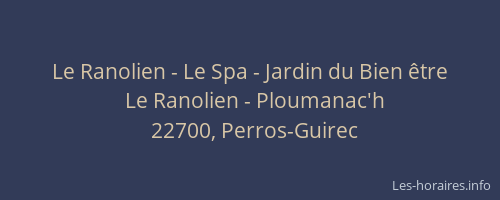 Le Ranolien - Le Spa - Jardin du Bien &ecirc;tre