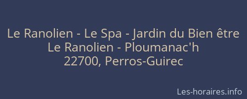 Le Ranolien - Le Spa - Jardin du Bien être