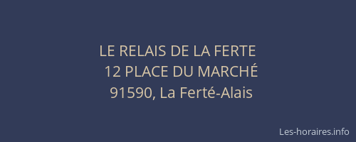 LE RELAIS DE LA FERTE
