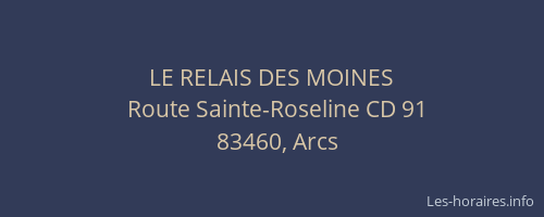 LE RELAIS DES MOINES