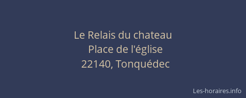 Le Relais du chateau