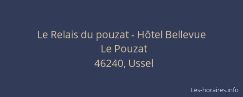 Le Relais du pouzat - H&ocirc;tel Bellevue