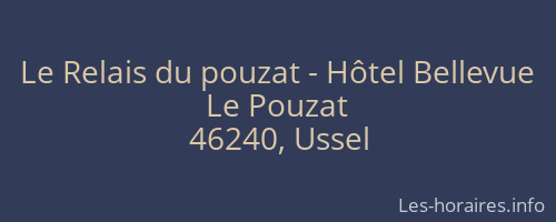 Le Relais du pouzat - Hôtel Bellevue