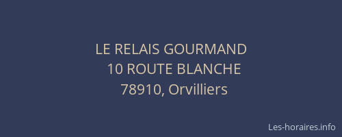 LE RELAIS GOURMAND