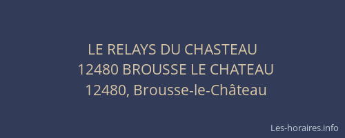 LE RELAYS DU CHASTEAU