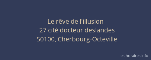 Le rêve de l'illusion