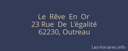Le  Rêve  En  Or