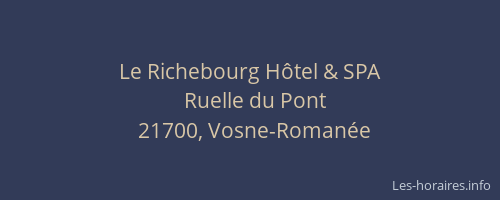 Le Richebourg Hôtel & SPA