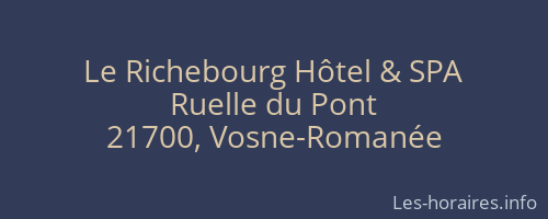 Le Richebourg Hôtel & SPA