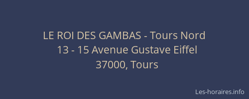LE ROI DES GAMBAS - Tours Nord