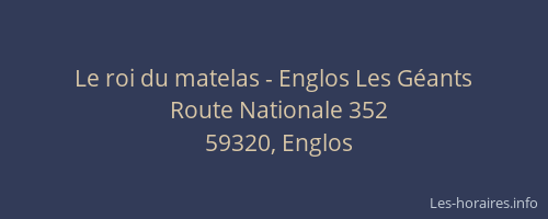 Le roi du matelas - Englos Les Géants