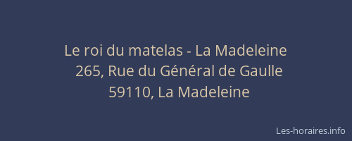Le roi du matelas - La Madeleine