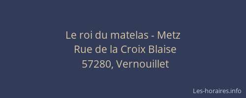 Le roi du matelas - Metz