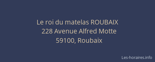 Le roi du matelas ROUBAIX