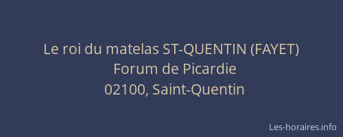 Le roi du matelas ST-QUENTIN (FAYET)