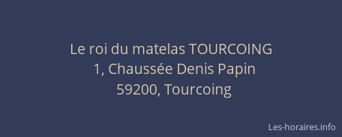 Le roi du matelas TOURCOING