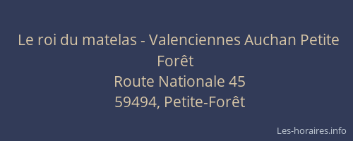 Le roi du matelas - Valenciennes Auchan Petite Forêt