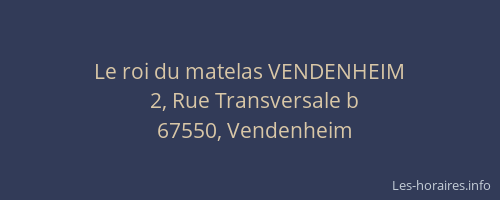 Le roi du matelas VENDENHEIM