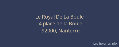Le Royal De La Boule